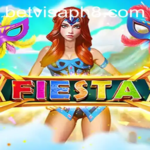 Experience the Excitement of Fiesta: A Thrilling Adventure with Betvisa PH
