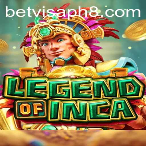 Exploring the Exciting World of LegendofInca with Betvisa PH