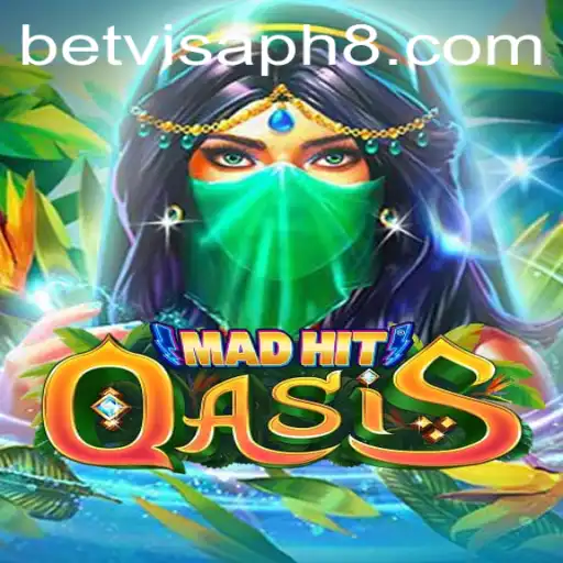 MadHitOasis: A Dive into the Exciting World of Adventure and Strategy