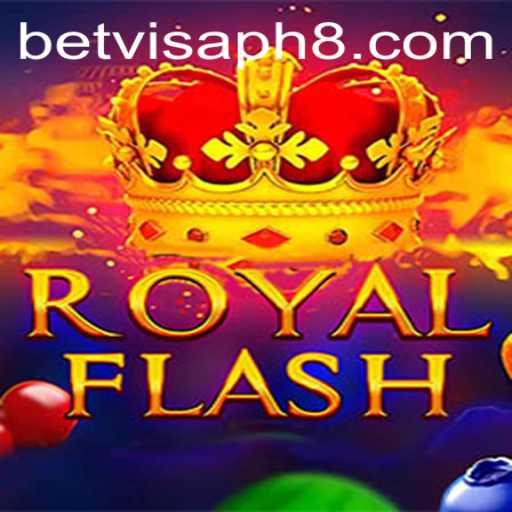 Discover the Thrilling World of RoyalFlash Through Betvisa PH