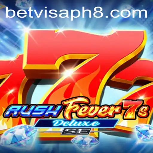 A Deep Dive into RushFever7sDeluxeSE: Master the Game with BetVisa PH
